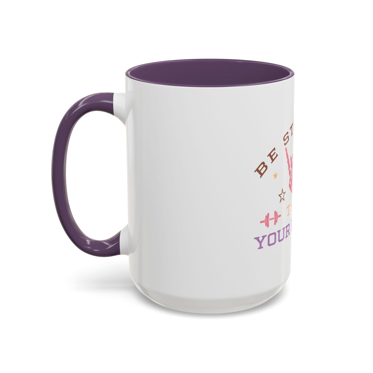 Be Stronger Than Your Excuses Coffee Mug