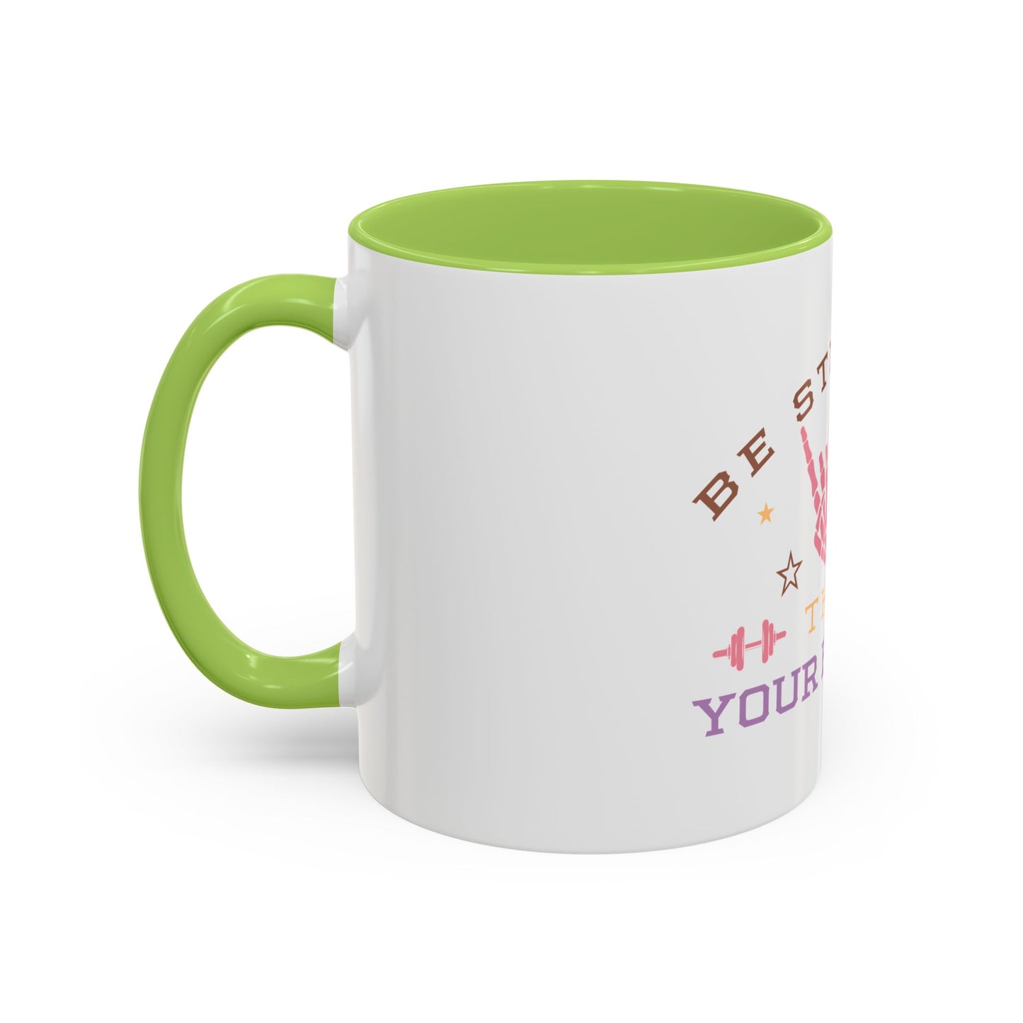 Be Stronger Than Your Excuses Coffee Mug