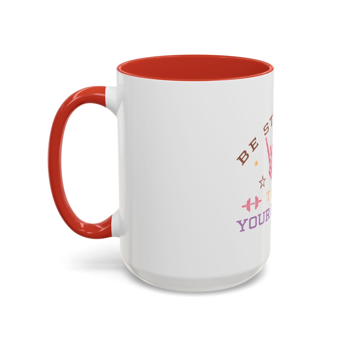 Be Stronger Than Your Excuses Coffee Mug