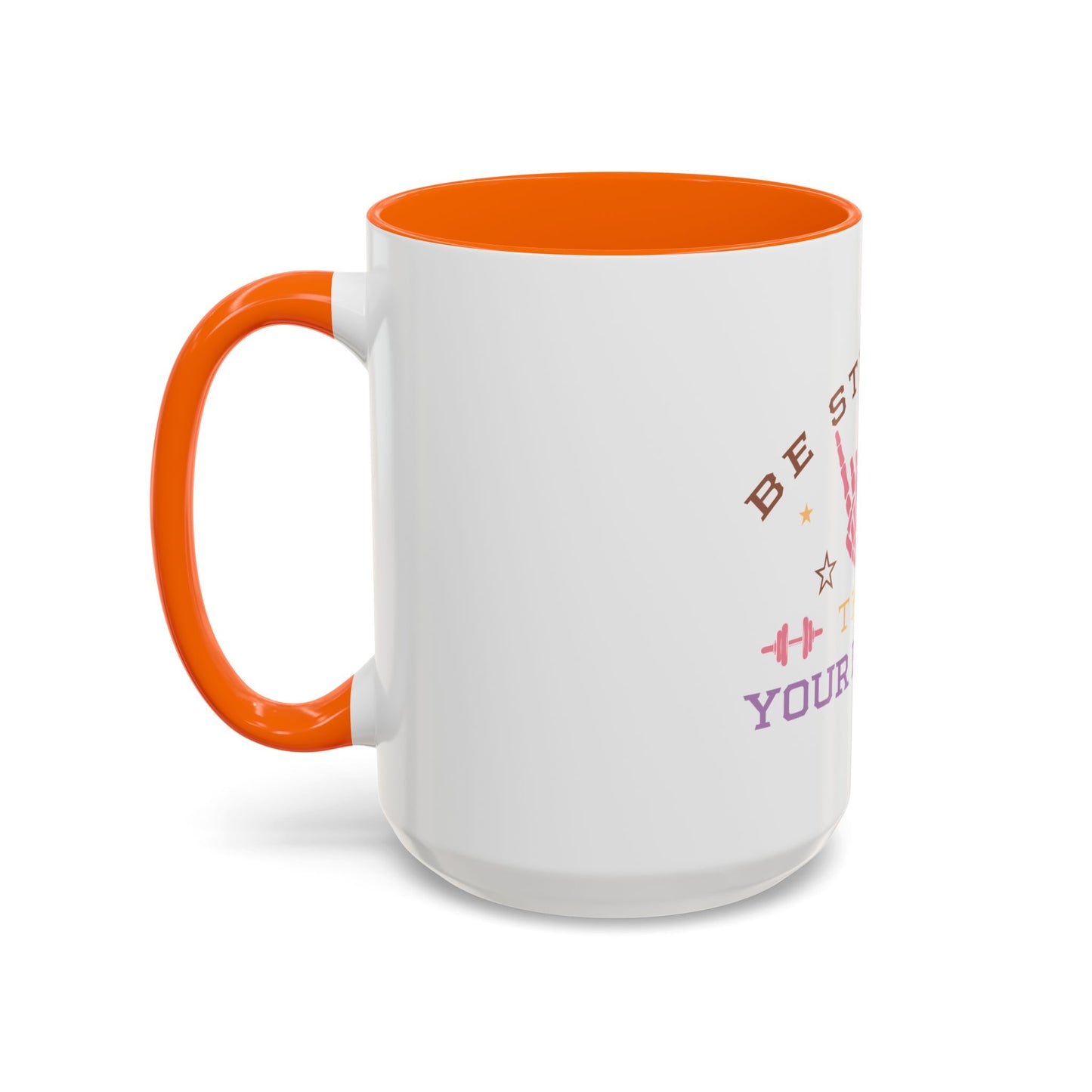 Be Stronger Than Your Excuses Coffee Mug